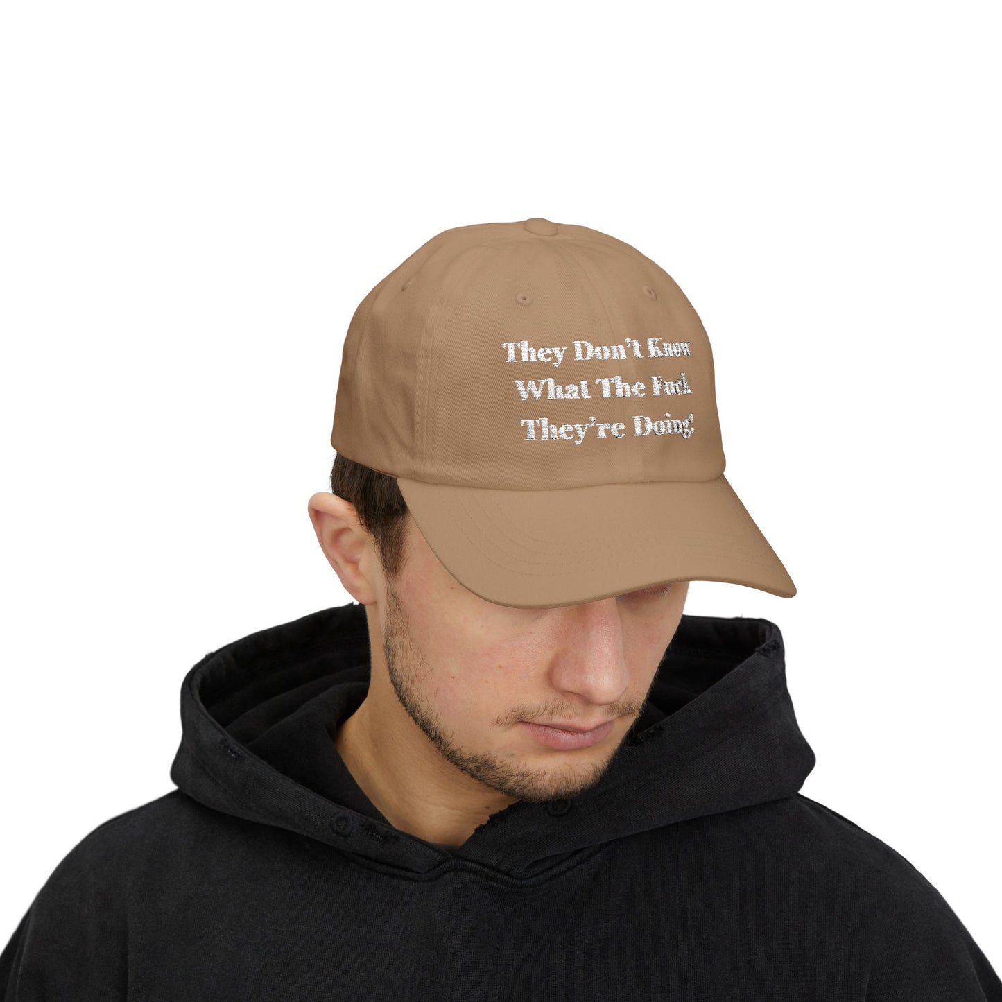 Trump “They Don’t Know What The F*ck They’re Doing” Hat